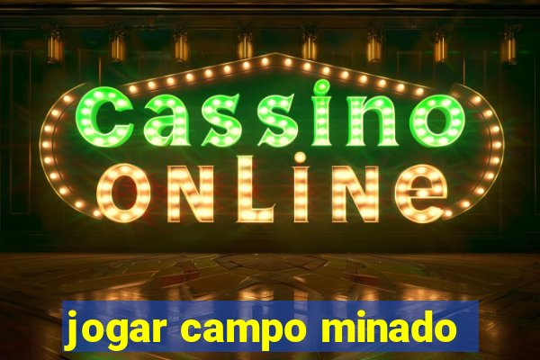 jogar campo minado